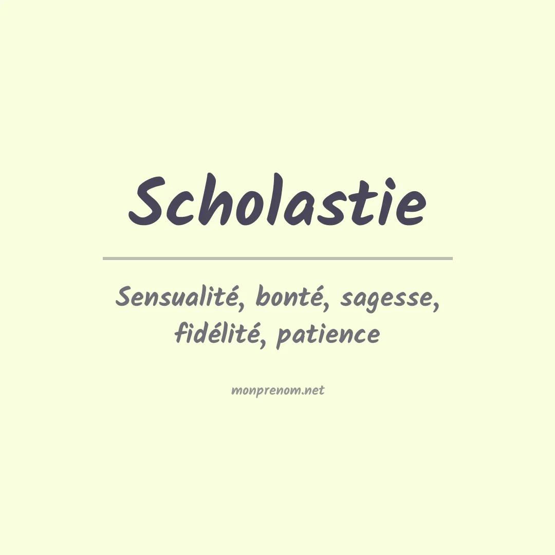 Signification du prénom Scholastie