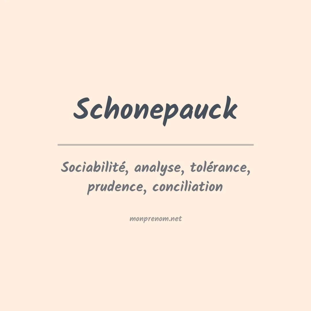 Signification du prénom Schonepauck