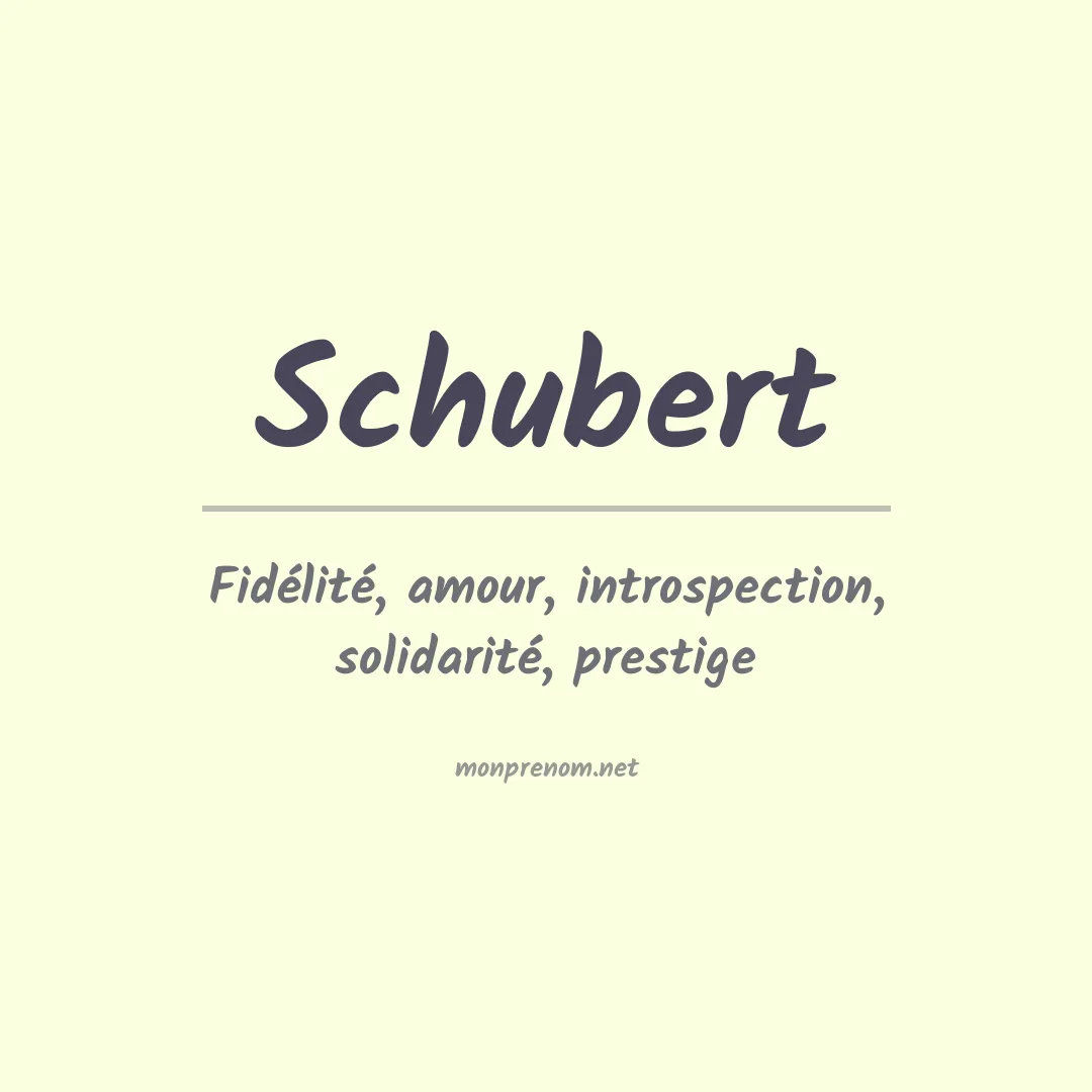 Signification du prénom Schubert