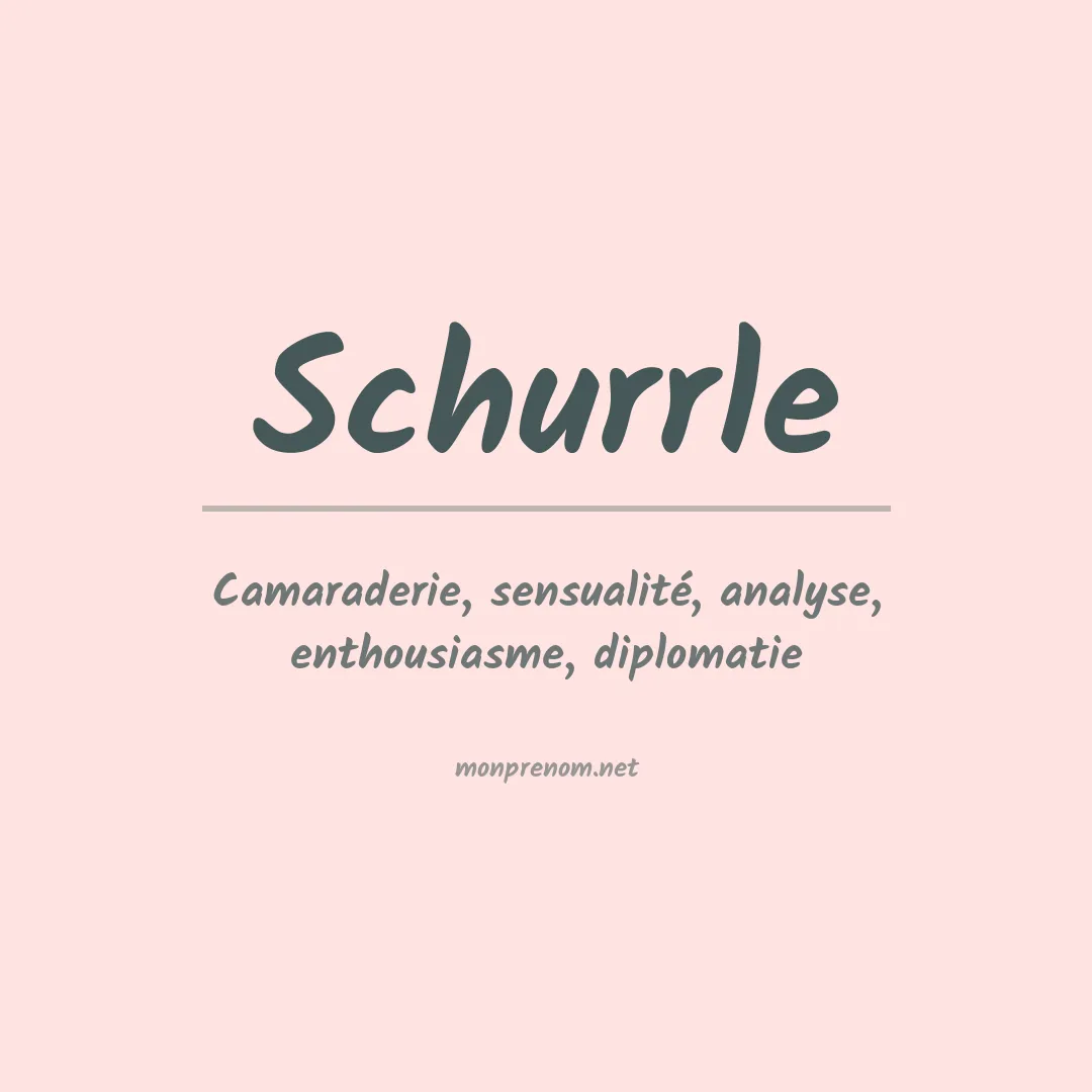 Signification du prénom Schurrle