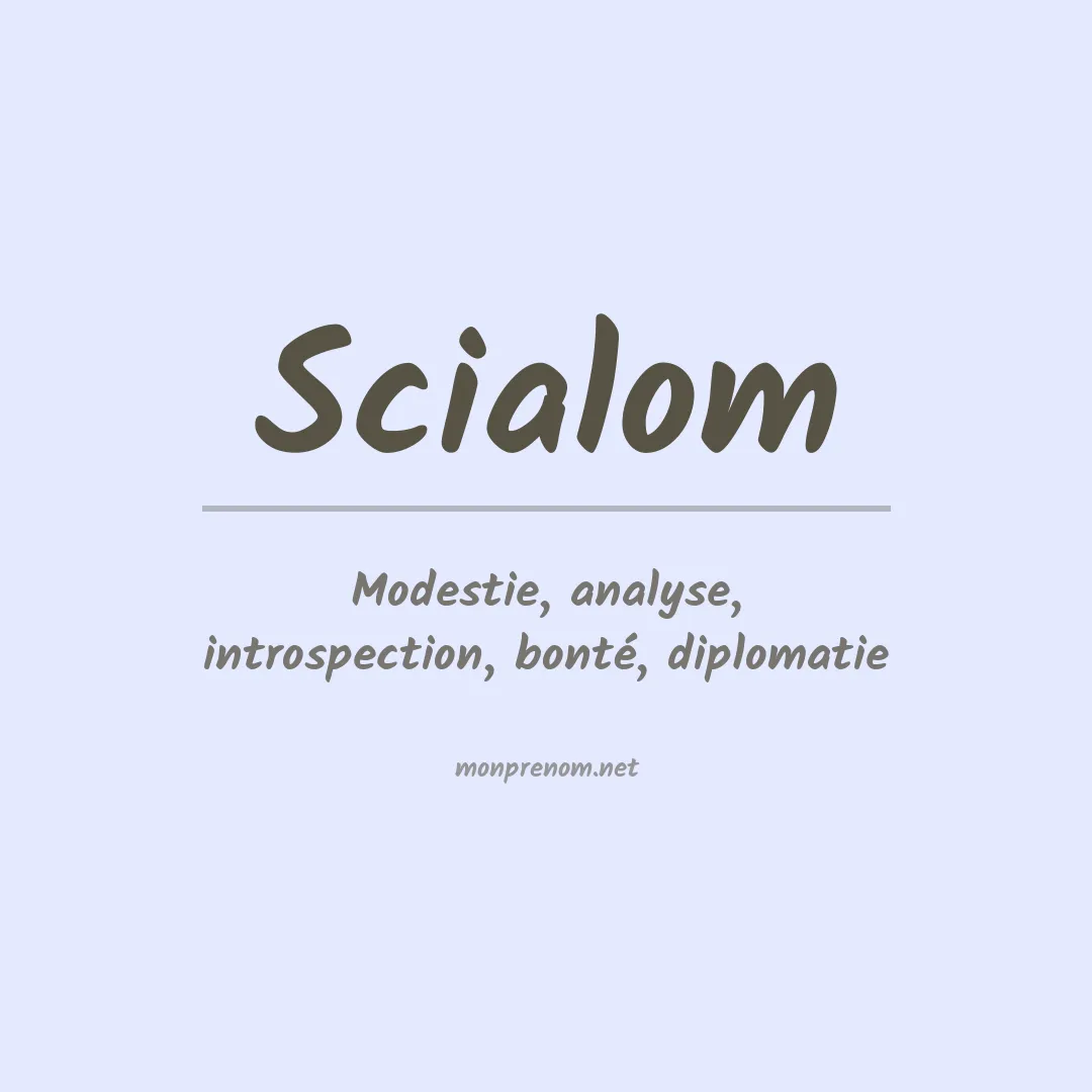 Signification du prénom Scialom