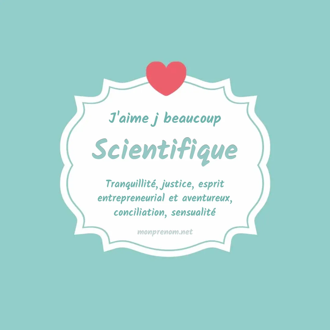 J'aime beaucoup Scientifique