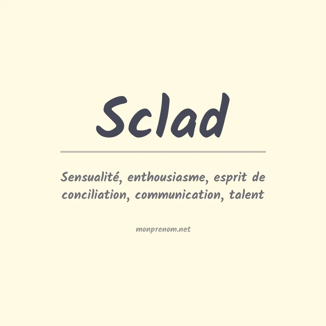 Signification du prénom Sclad