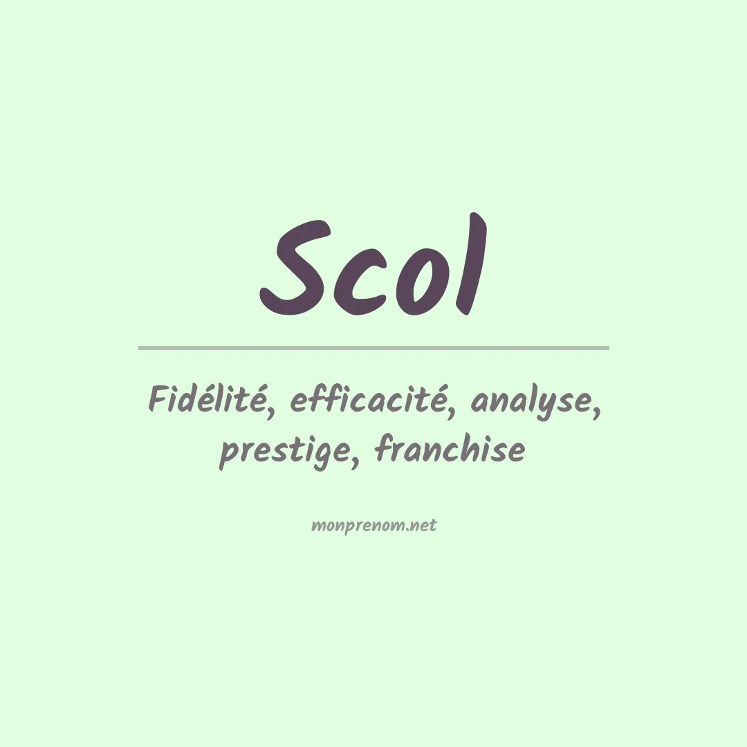 Signification du prénom Scol