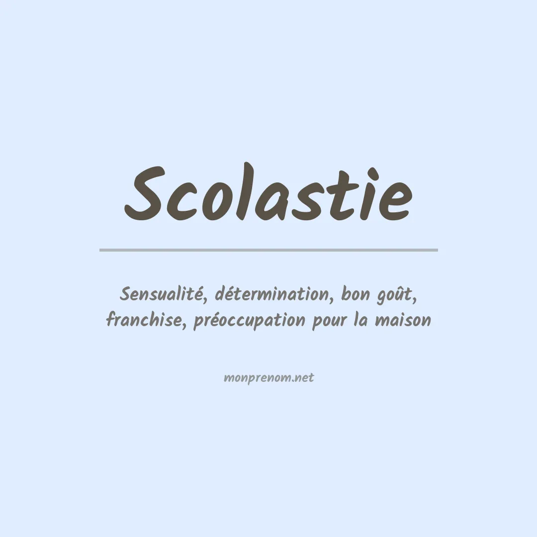 Signification du prénom Scolastie