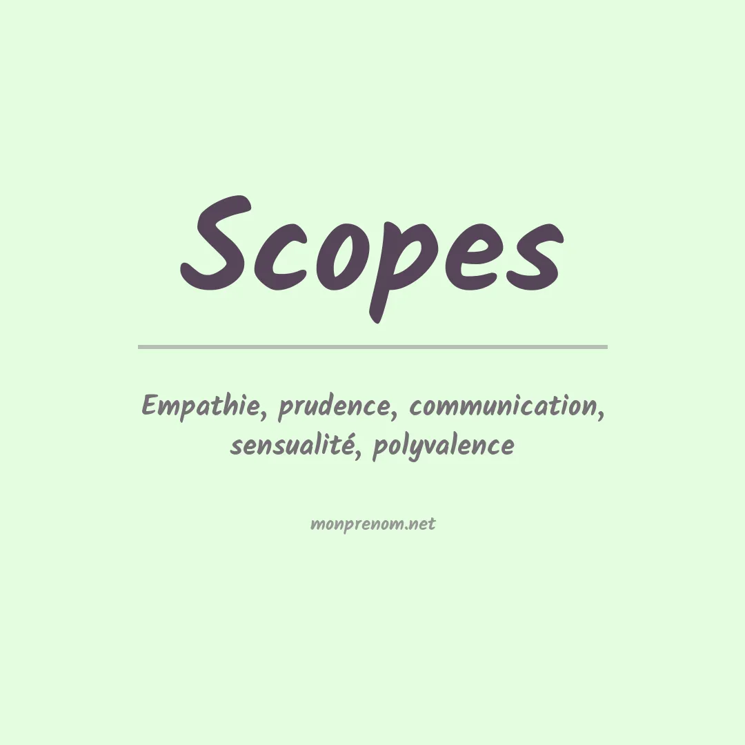 Signification du prénom Scopes