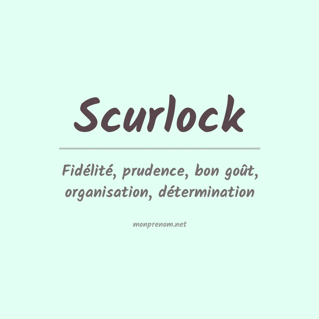Signification du prénom Scurlock