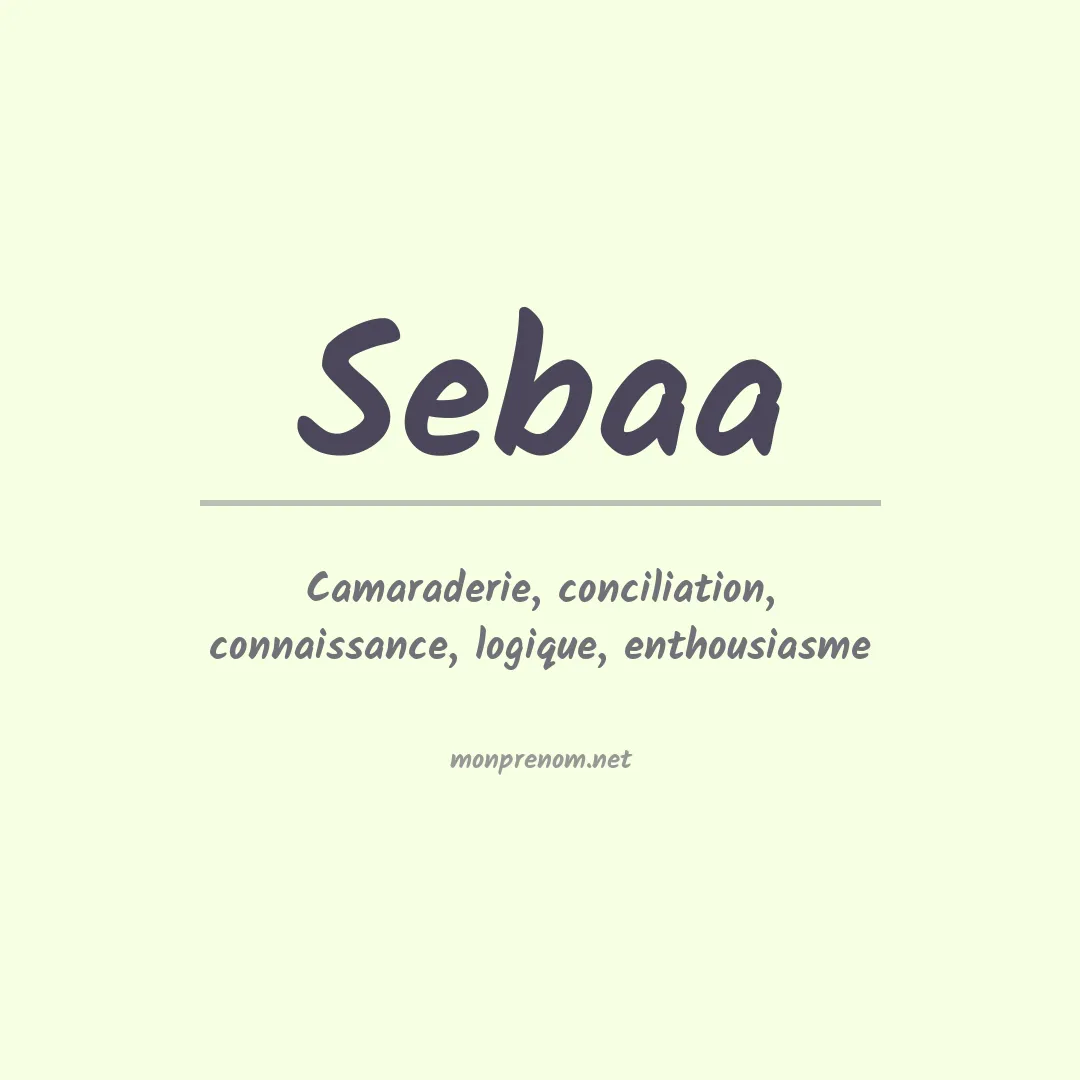 Signification du prénom Sebaa