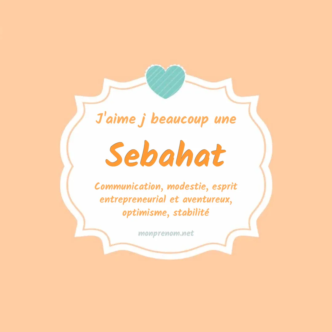 J'aime beaucoup Sebahat