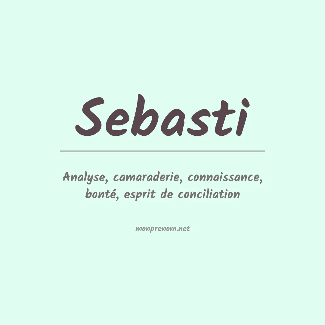 Signification du prénom Sebasti