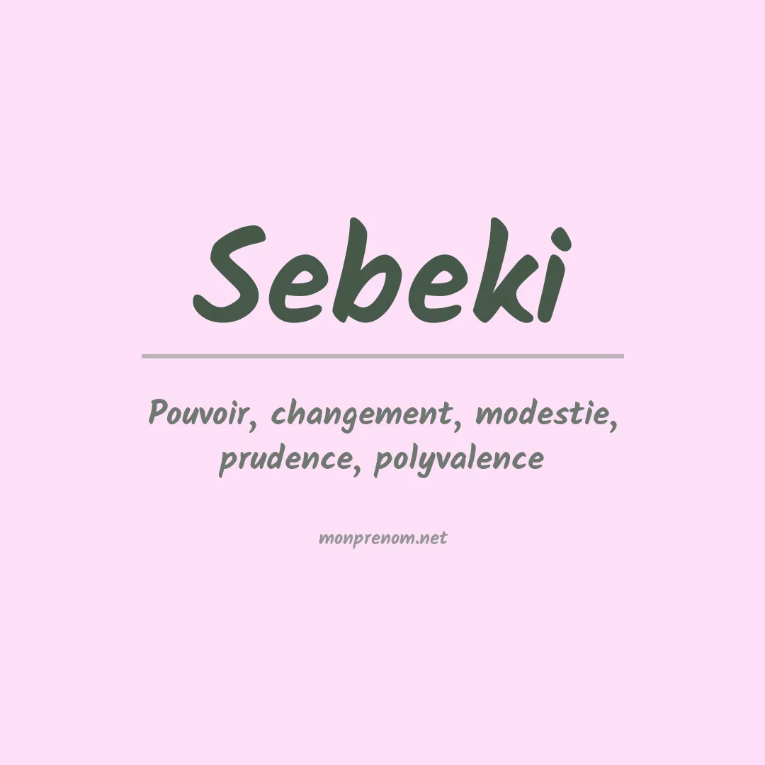 Signification du prénom Sebeki