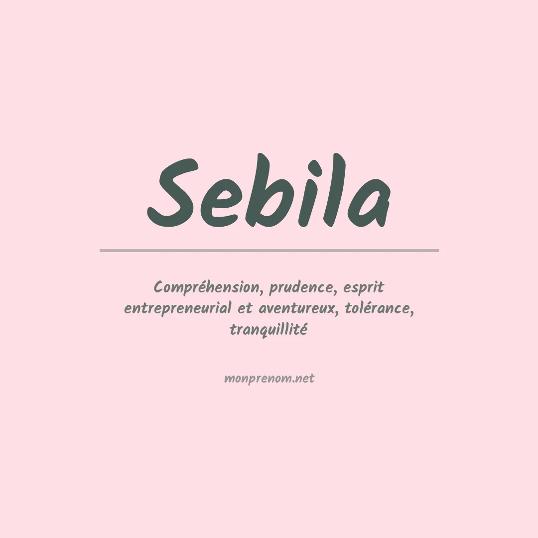 Signification du prénom Sebila