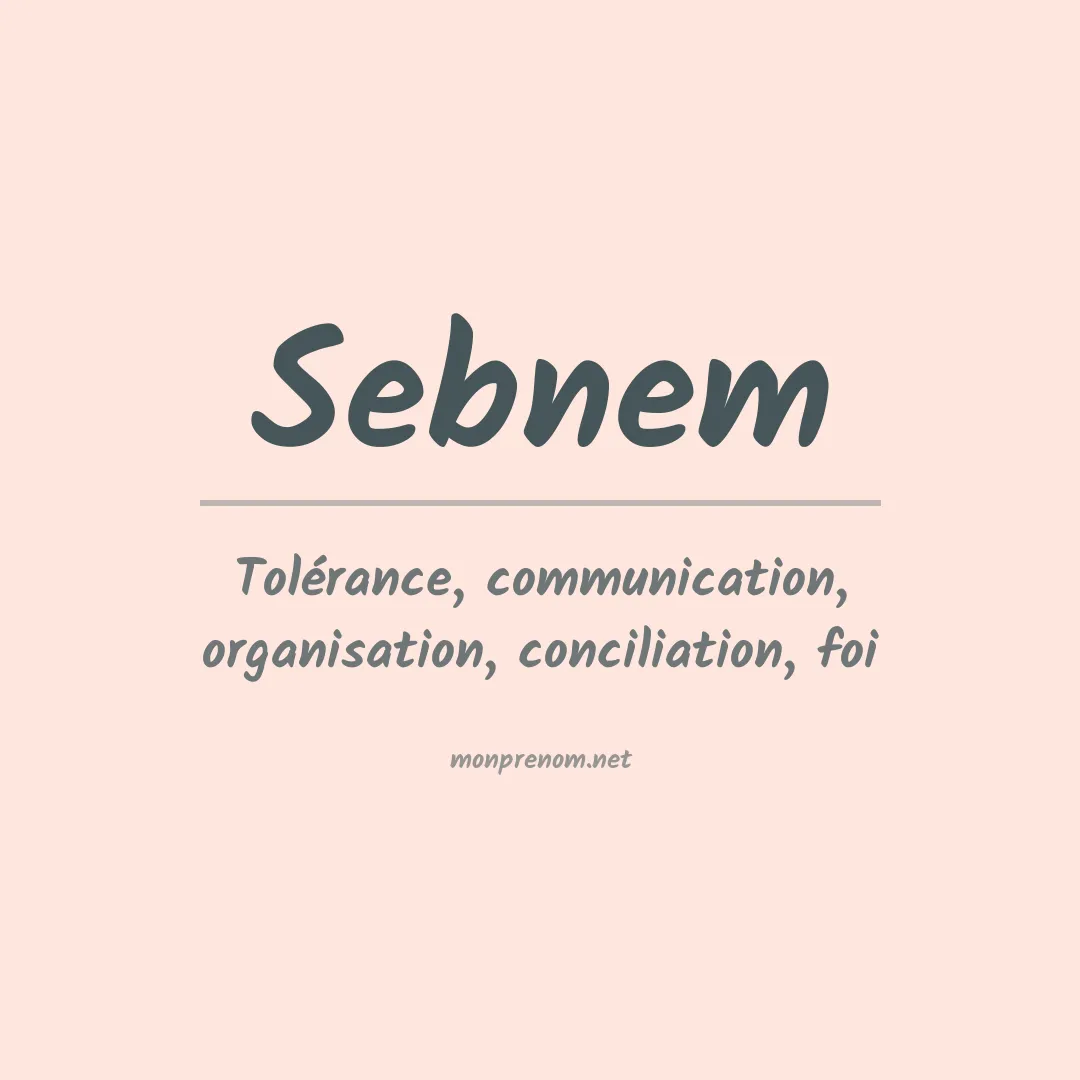 Signification du prénom Sebnem