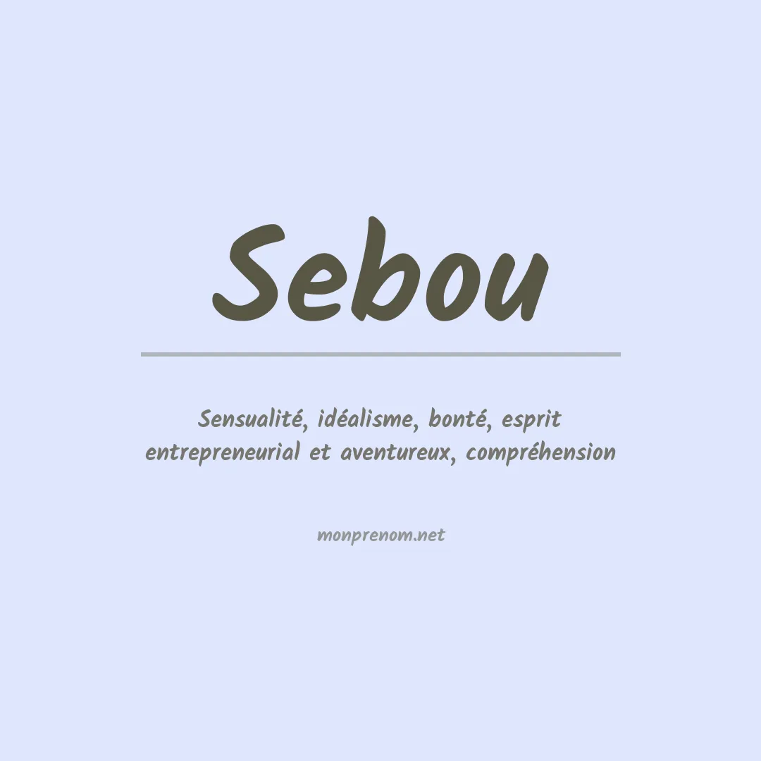 Signification du prénom Sebou