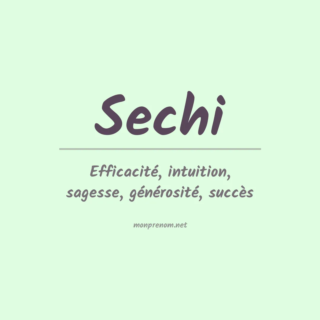 Signification du prénom Sechi