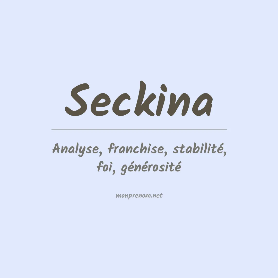 Signification du prénom Seckina
