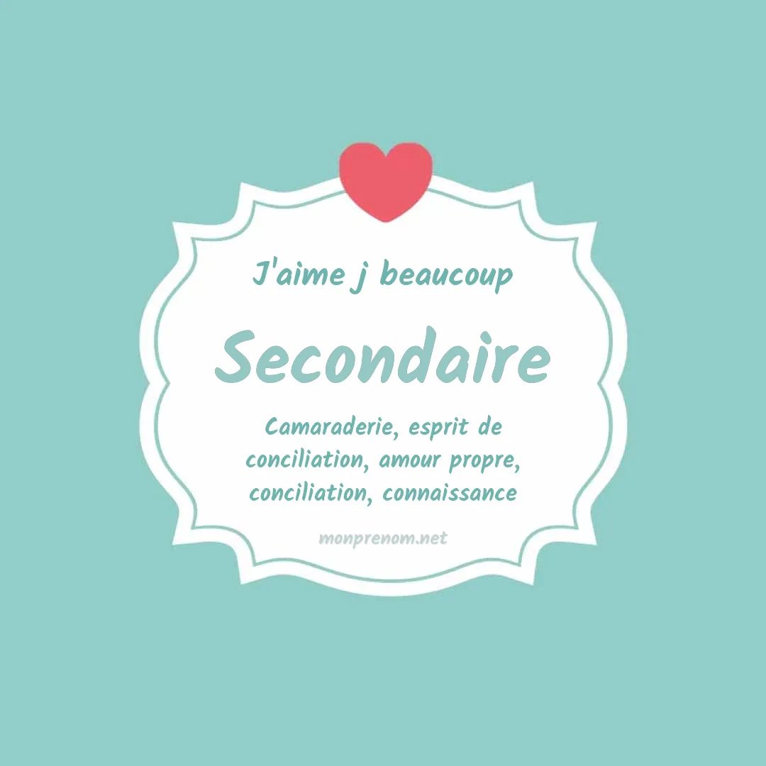J'aime beaucoup Secondaire