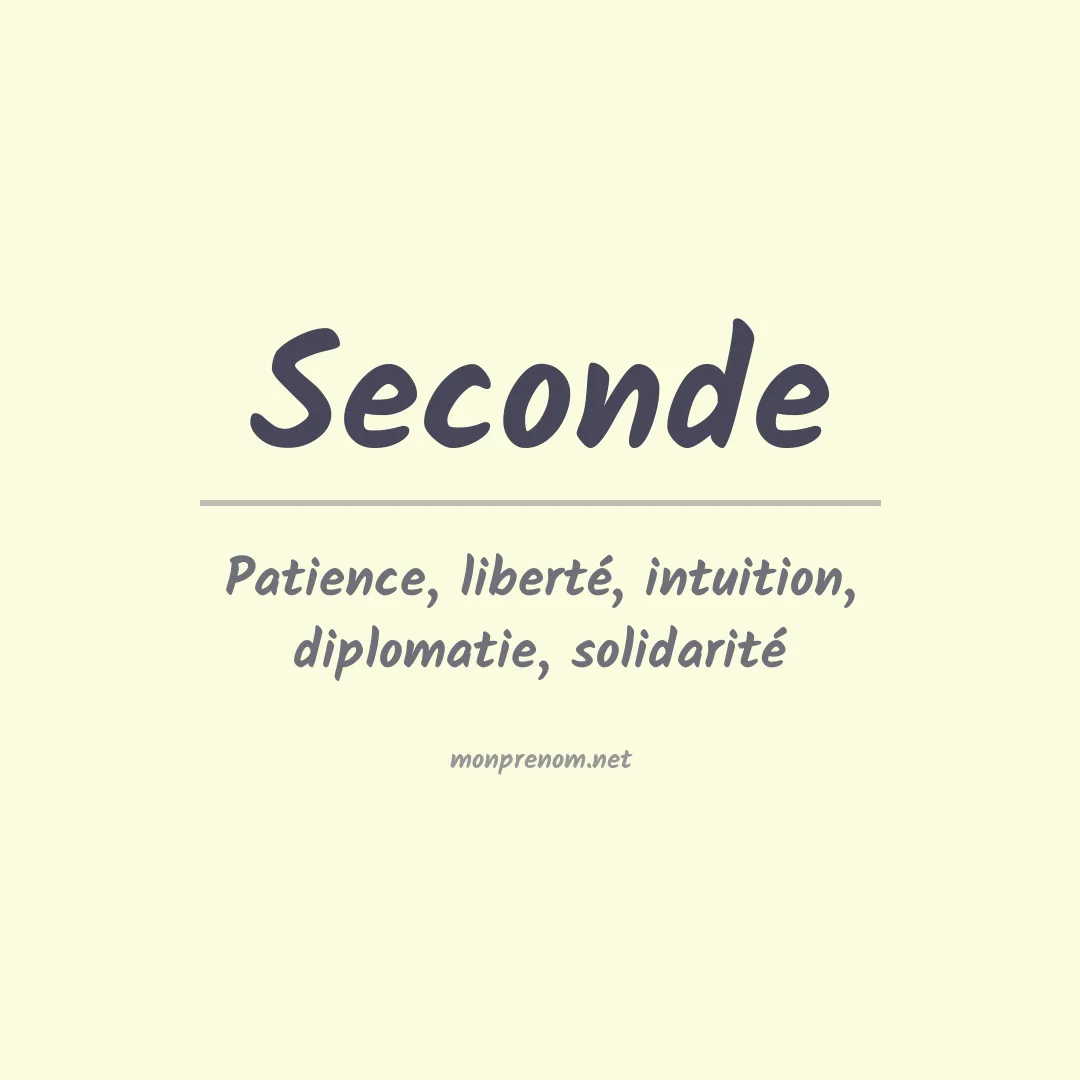 Signification du prénom Seconde