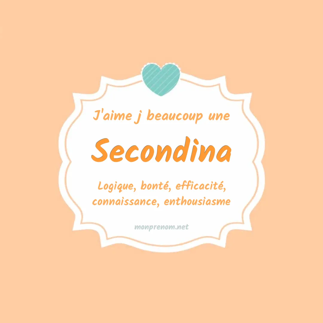 J'aime beaucoup Secondina