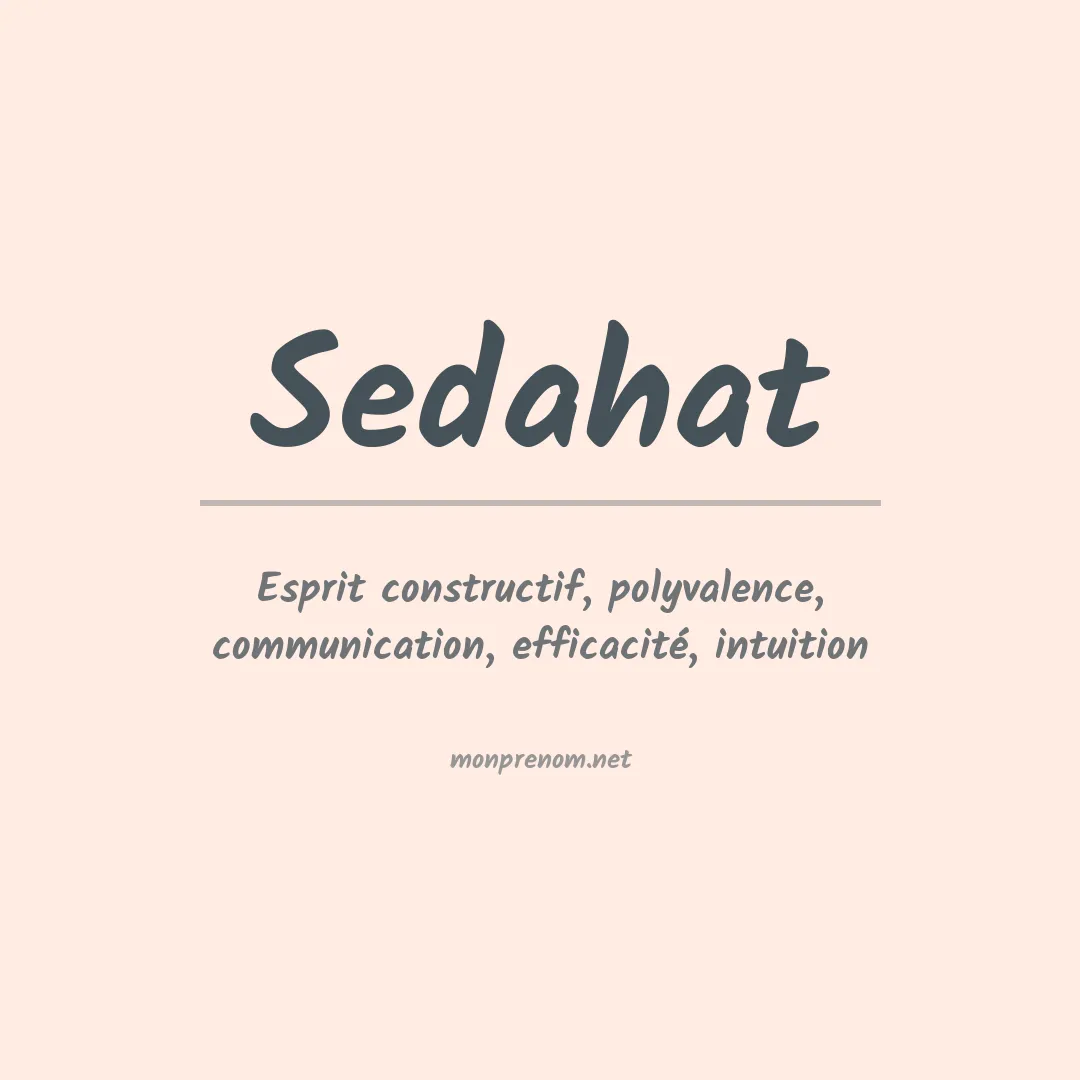 Signification du prénom Sedahat