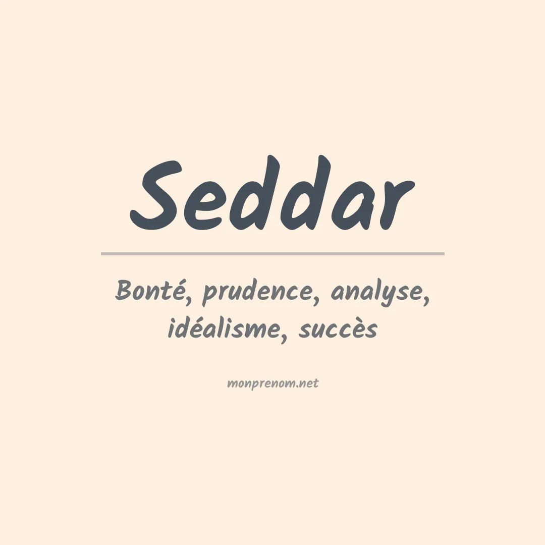 Signification du prénom Seddar