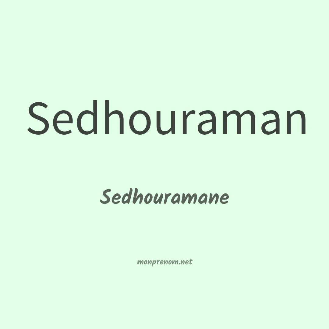 Sedhouramane en chinois
