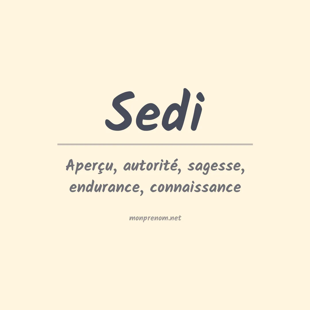 Signification du prénom Sedi