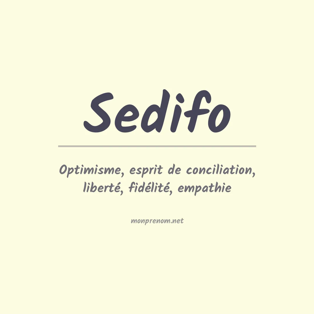 Signification du prénom Sedifo