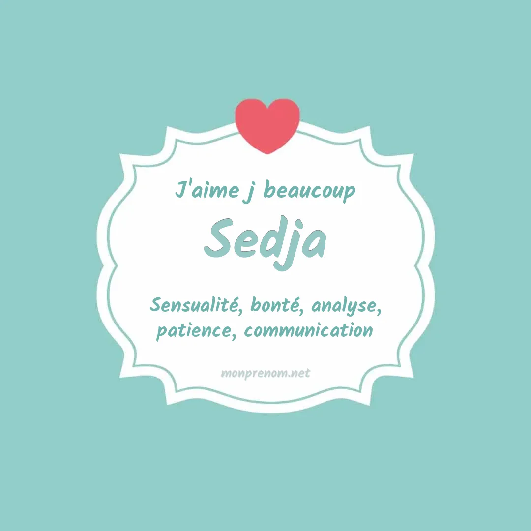 J'aime beaucoup Sedja