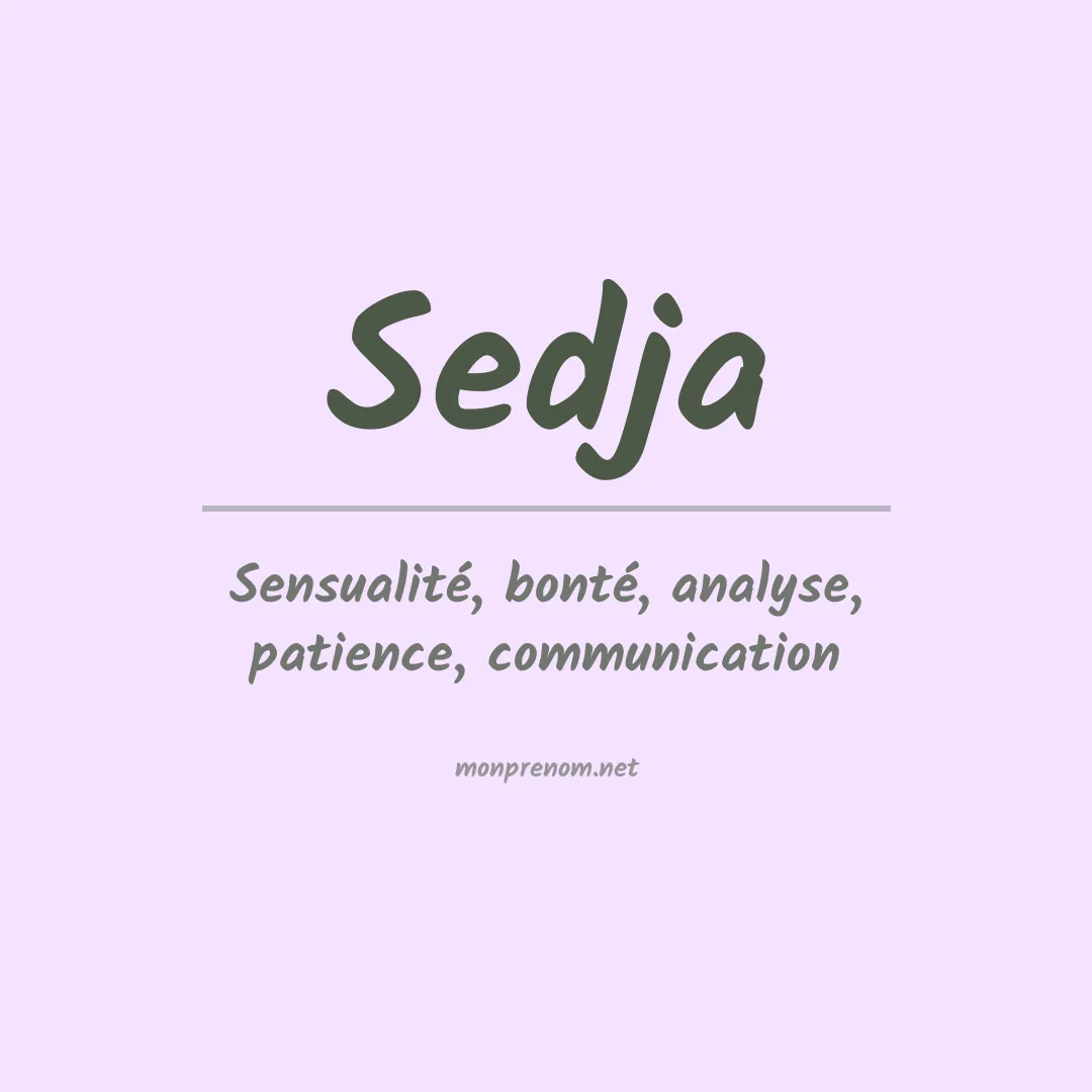 Signification du prénom Sedja