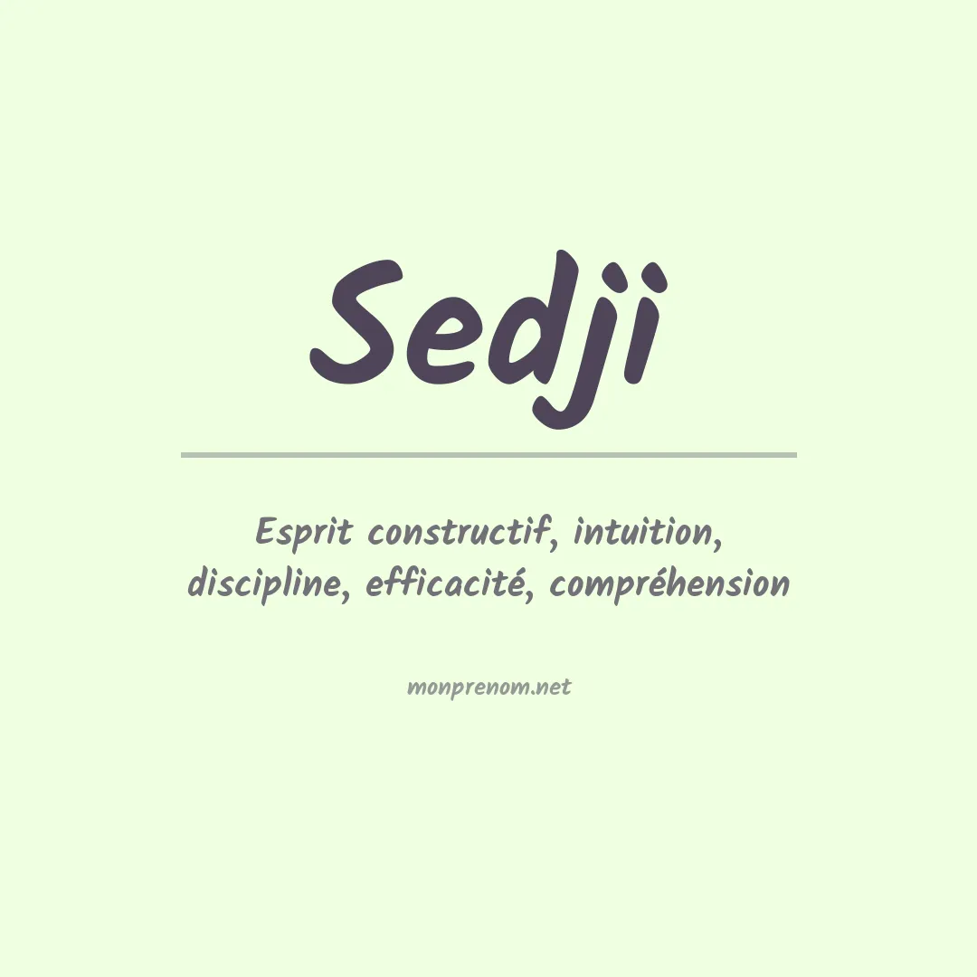 Signification du prénom Sedji