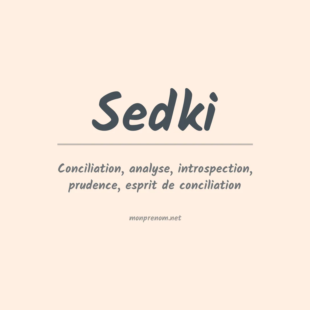 Signification du prénom Sedki