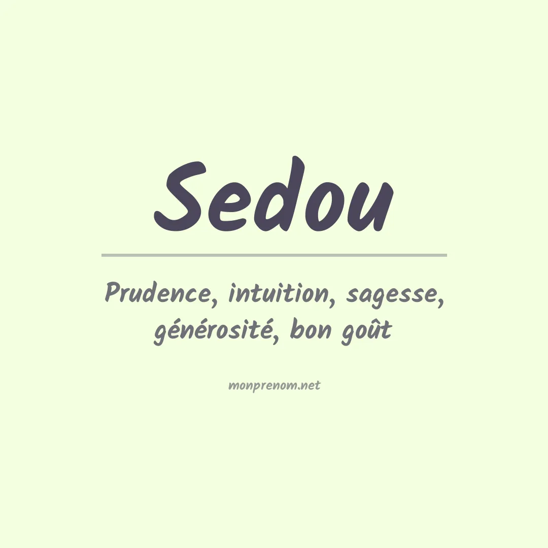 Signification du prénom Sedou