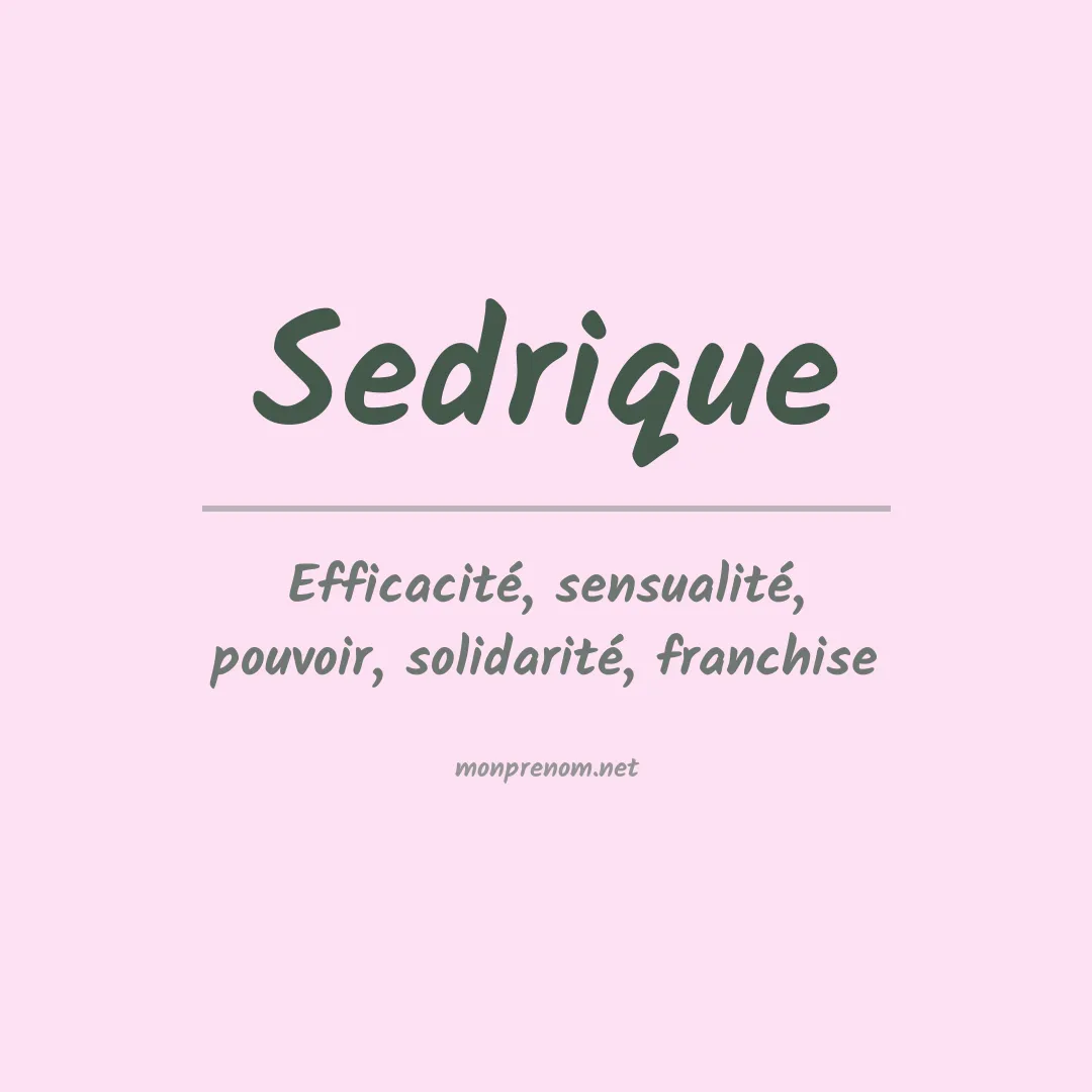 Signification du prénom Sedrique