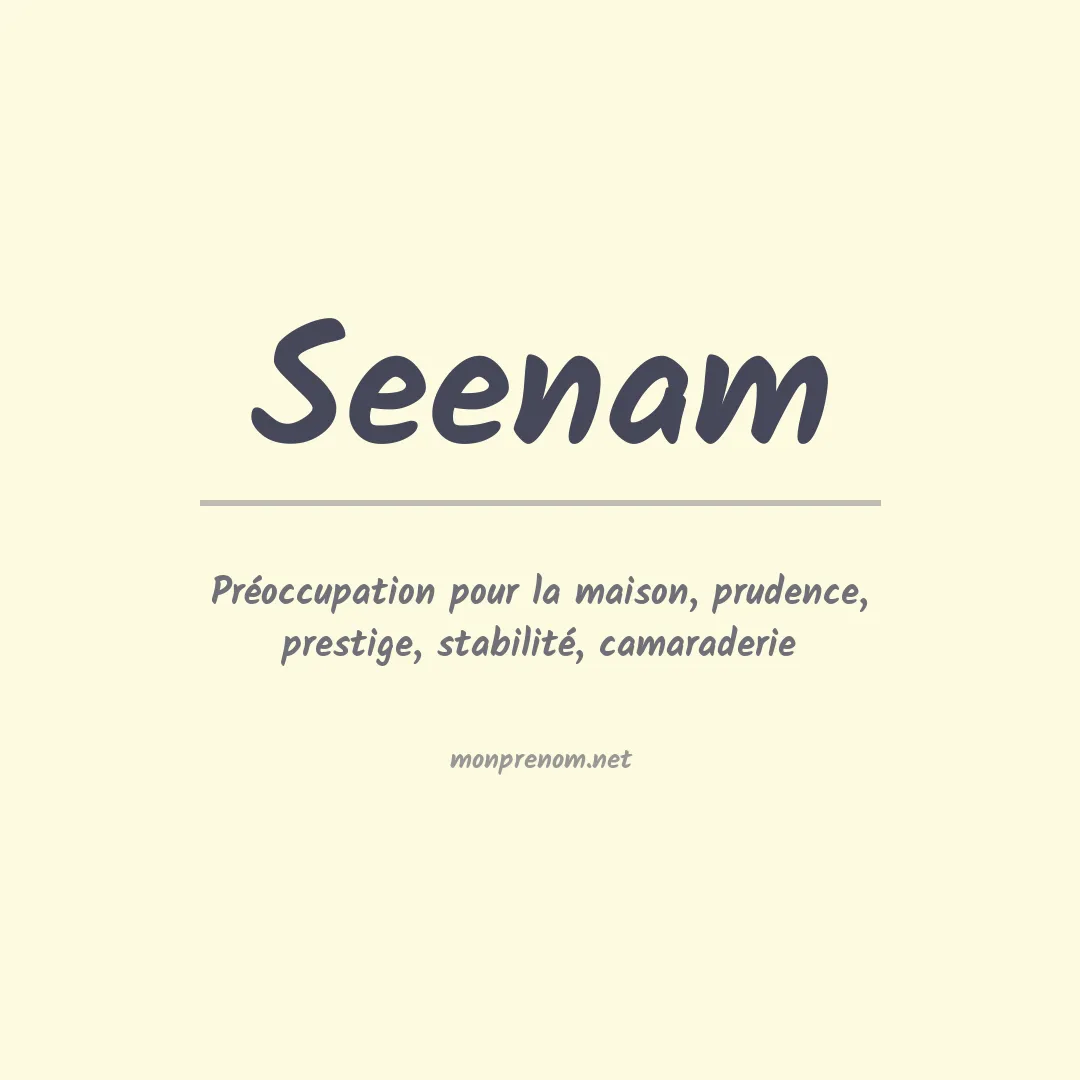 Signification du prénom Seenam