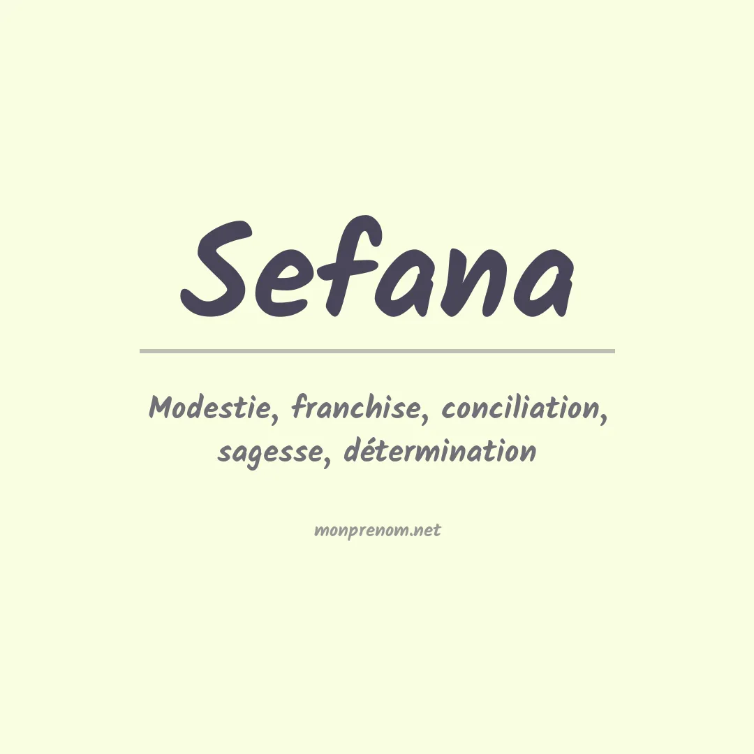 Signification du prénom Sefana