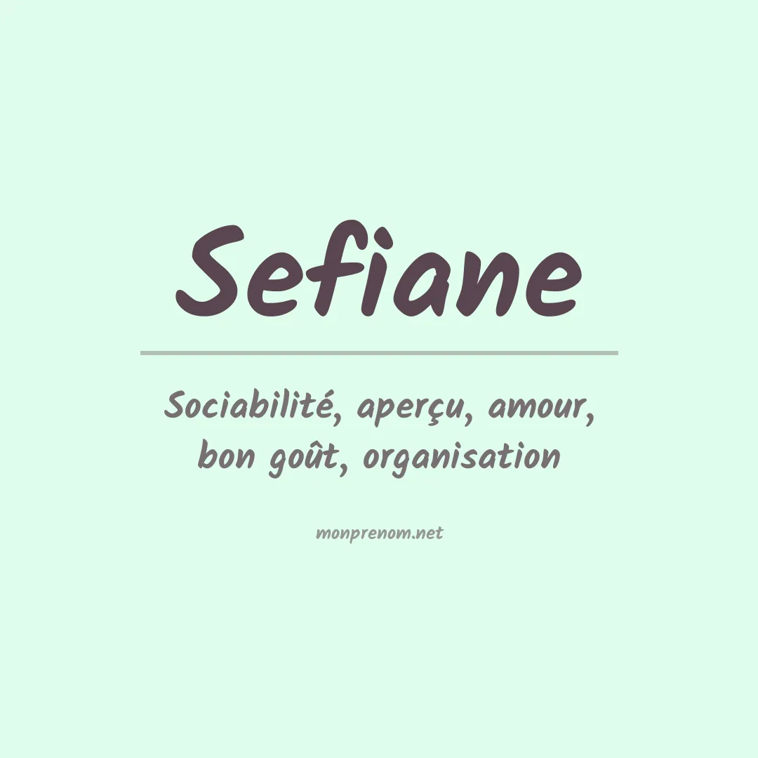 Signification du prénom Sefiane