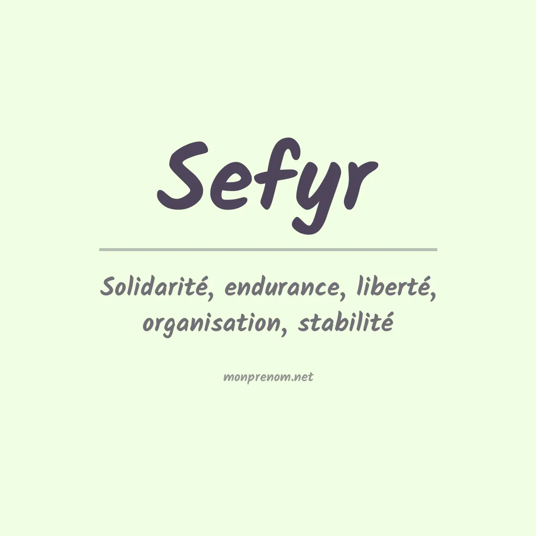 Signification du prénom Sefyr