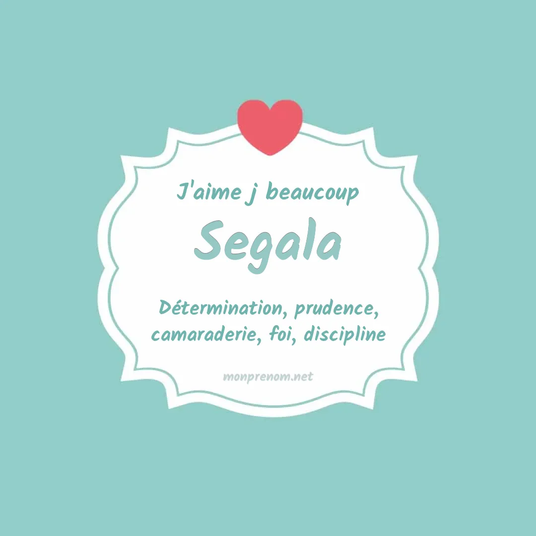 J'aime beaucoup Segala