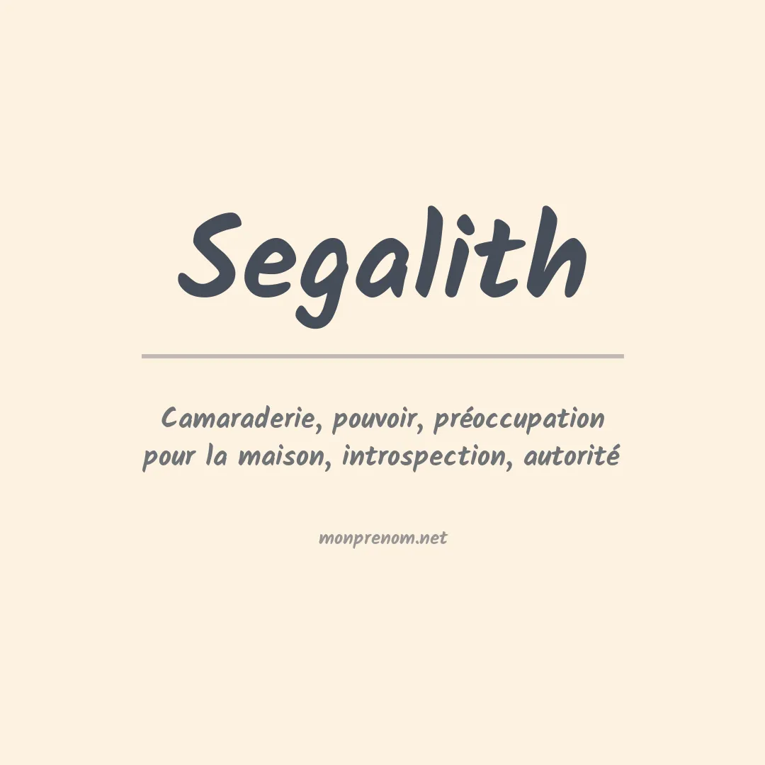 Signification du prénom Segalith