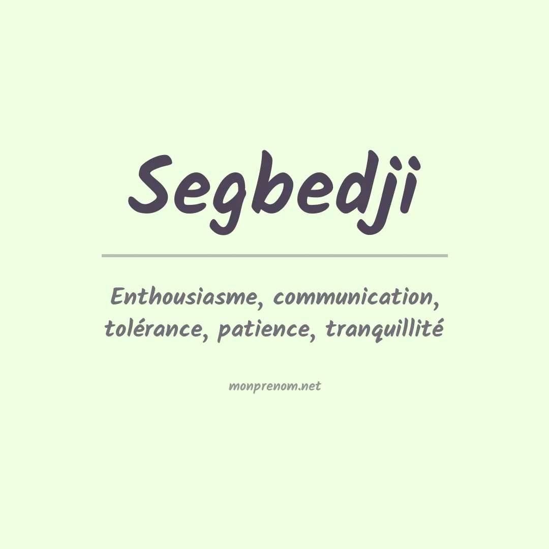 Signification du prénom Segbedji