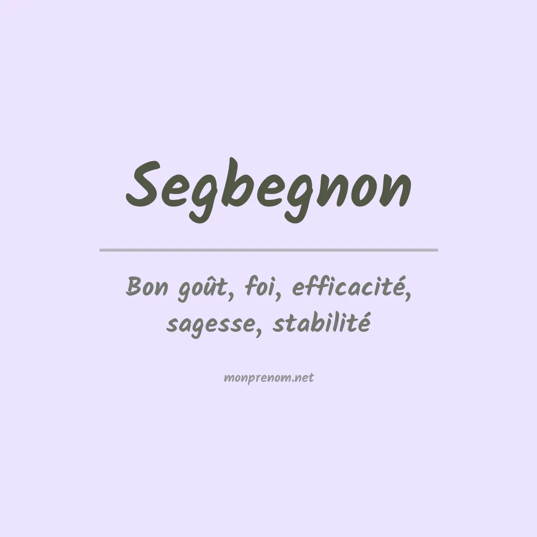 Signification du prénom Segbegnon