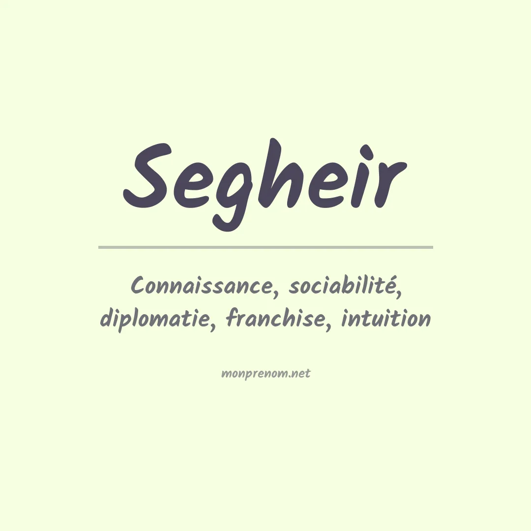 Signification du prénom Segheir
