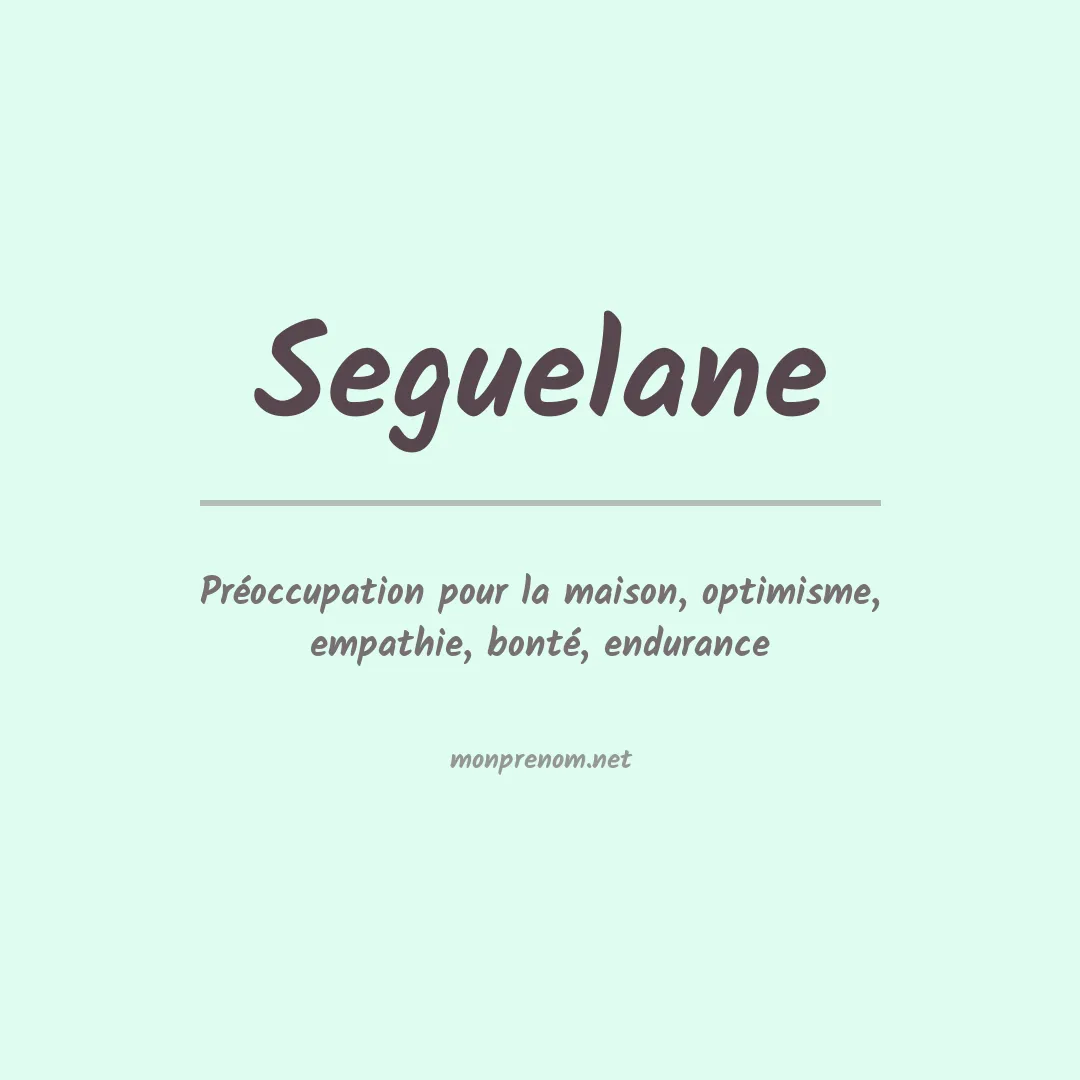 Signification du prénom Seguelane