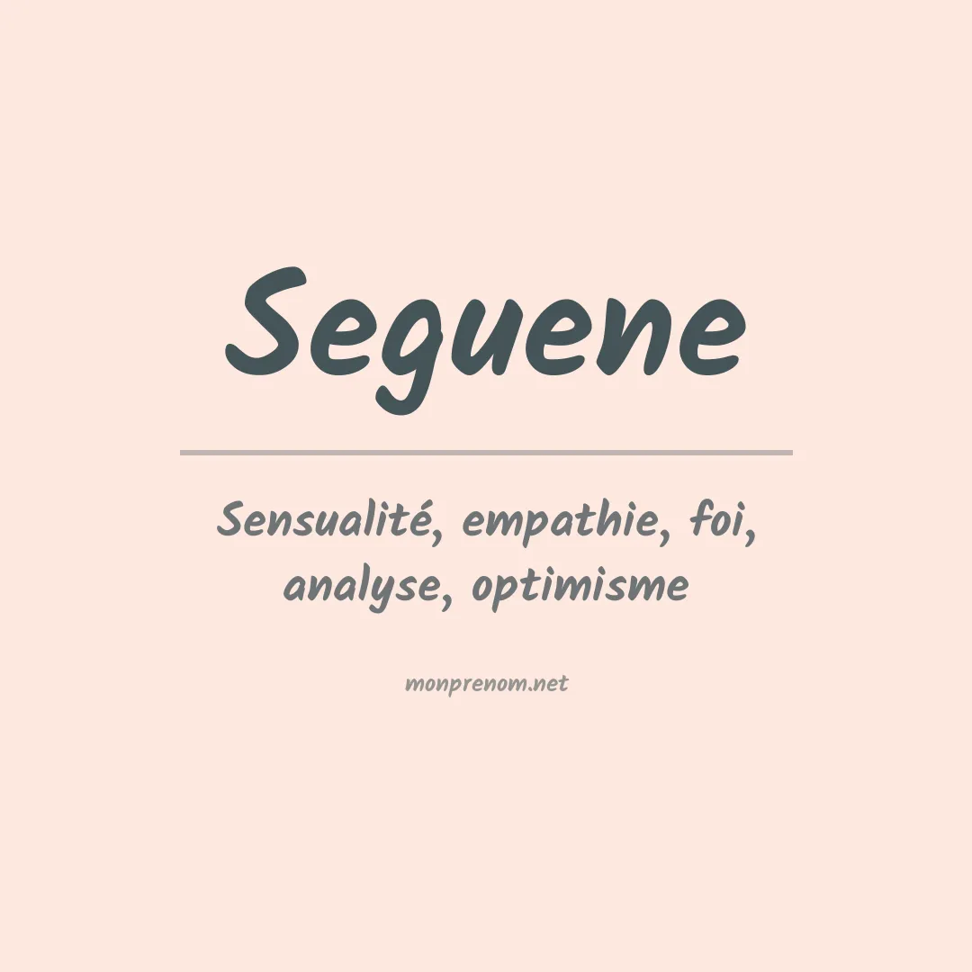 Signification du prénom Seguene