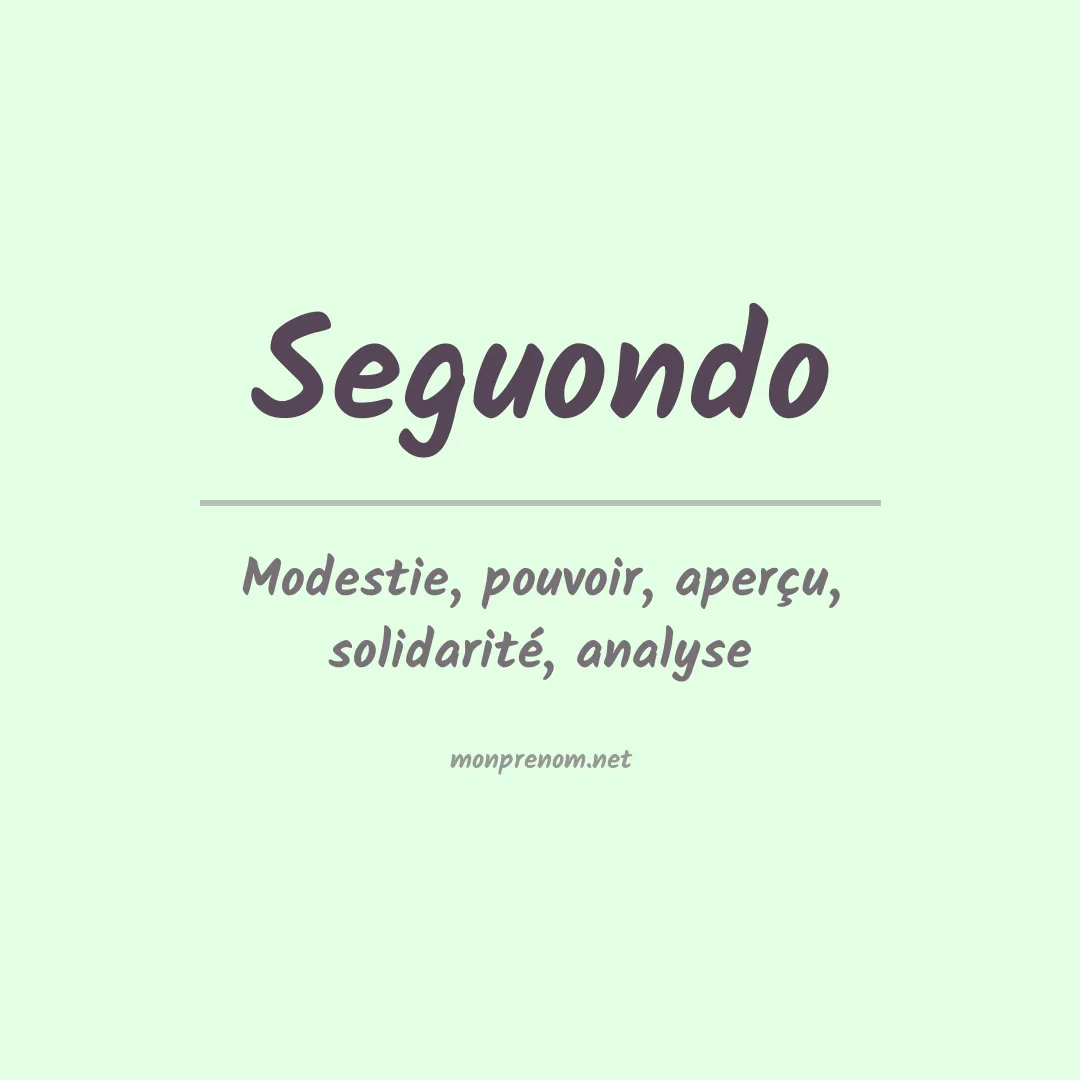 Signification du prénom Seguondo