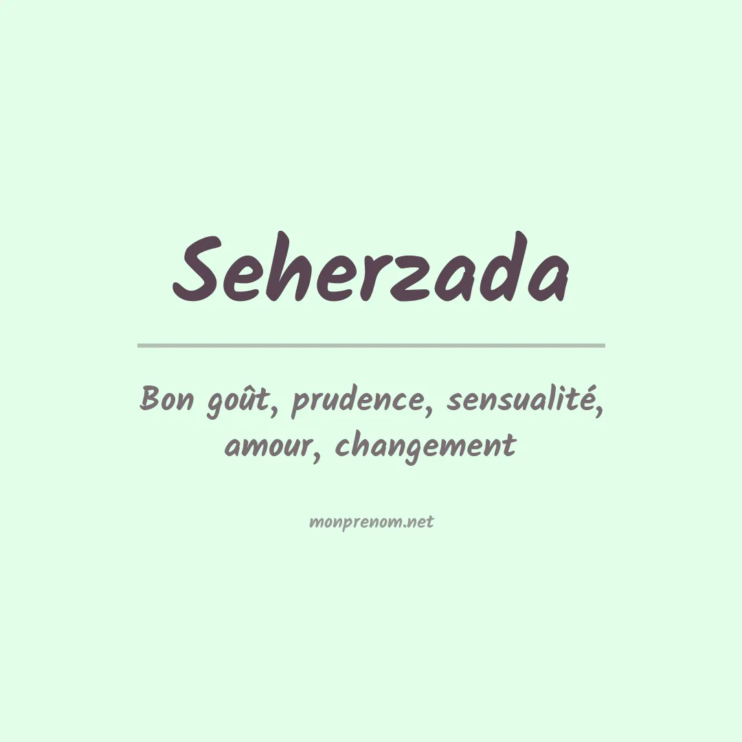 Signification du prénom Seherzada