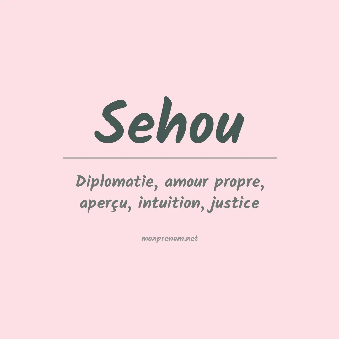Signification du prénom Sehou