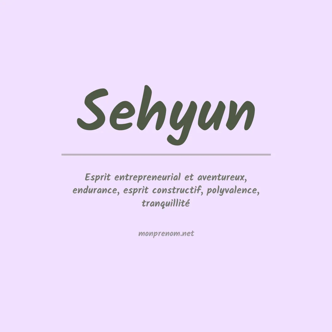 Signification du prénom Sehyun