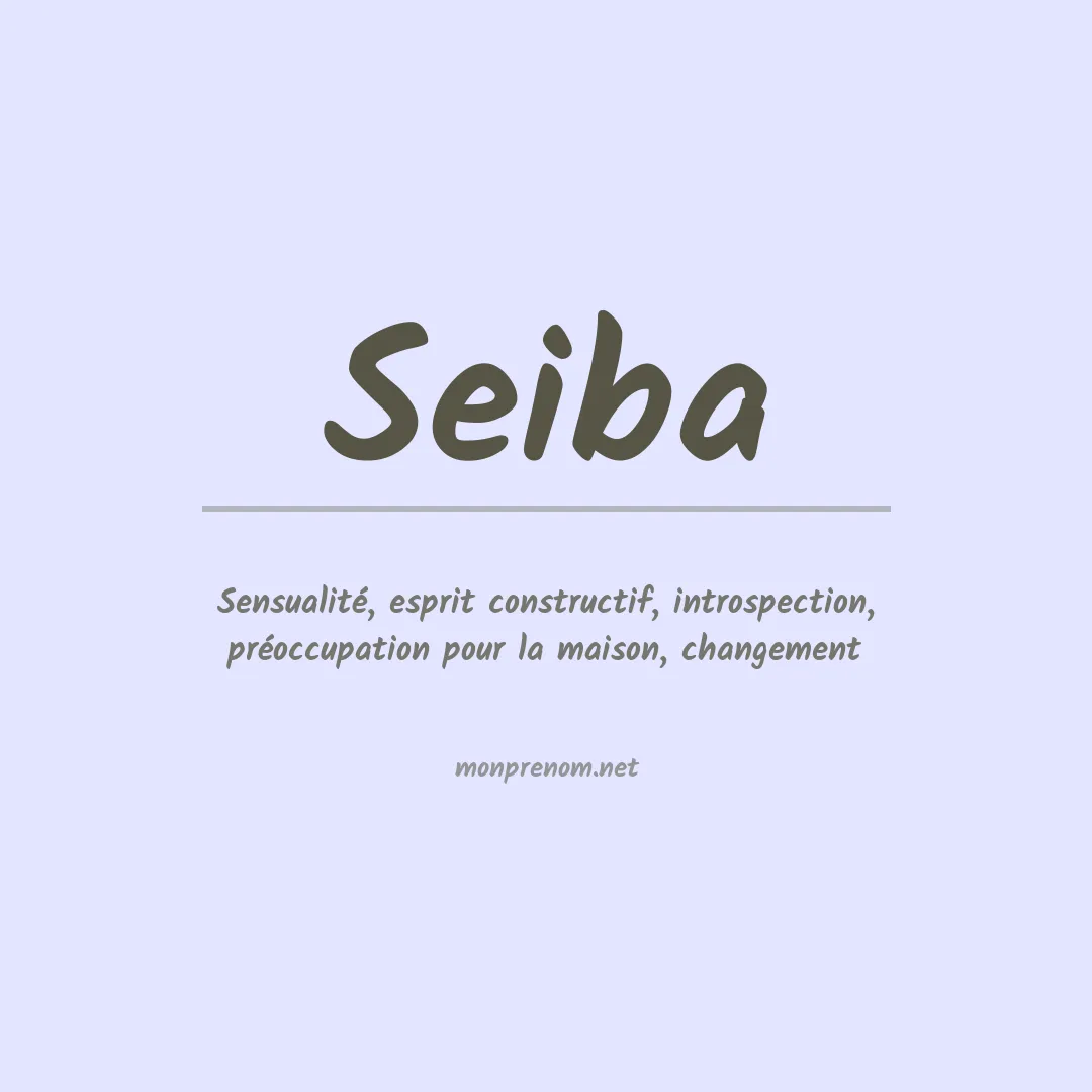 Signification du prénom Seiba
